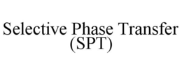 SELECTIVE PHASE TRANSFER (SPT)