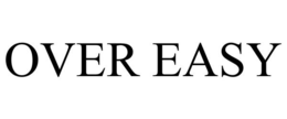 OVER EASY