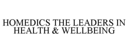 HOMEDICS THE LEADERS IN HEALTH & WELLBEING