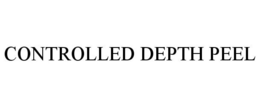 CONTROLLED DEPTH PEEL