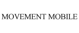 MOVEMENT