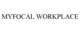 MYFOCAL WORKPLACE
