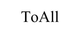 TOALL