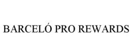BARCELÓ PRO REWARDS