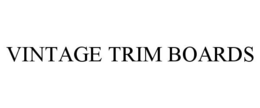 VINTAGE TRIM BOARDS