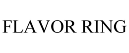 FLAVOR RING