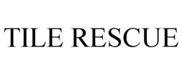 TILE RESCUE