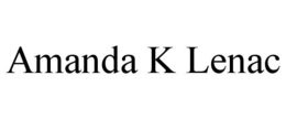 AMANDA K LENAC