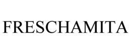 FRESCHAMITA