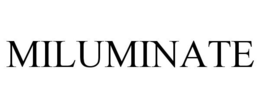 MILUMINATE
