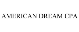 AMERICAN DREAM CPA
