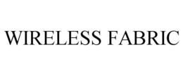 WIRELESS FABRIC