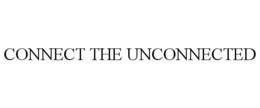 CONNECT THE UNCONNECTED