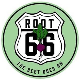 ROOT 66 THE BEET GOES ON