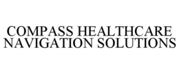 COMPASS HEALTHCARE NAVIGATION SOLUTIONS