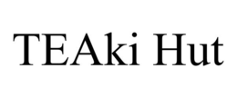 TEAKI HUT