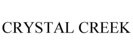 CRYSTAL CREEK
