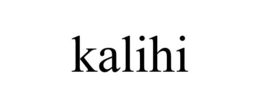 KALIHI
