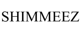 SHIMMEEZ