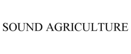 SOUND AGRICULTURE