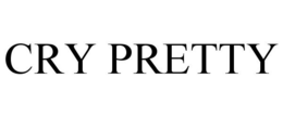 CRY PRETTY