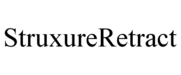 STRUXURERETRACT