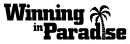 WINNING IN PARADISE