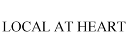 LOCAL AT HEART