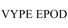 VYPE EPOD