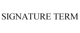 SIGNATURE TERM