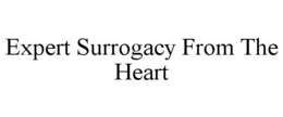 EXPERT SURROGACY FROM THE HEART