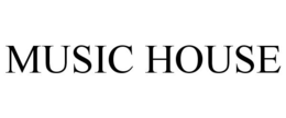 MUSIC HOUSE