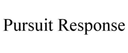 PURSUIT RESPONSE