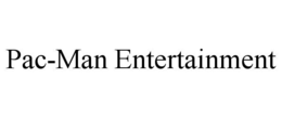 PAC-MAN ENTERTAINMENT