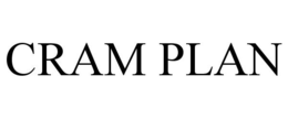 CRAM PLAN