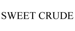 SWEET CRUDE