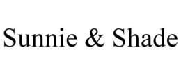 SUNNIE & SHADE