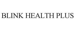 BLINK HEALTH PLUS