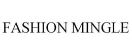 FASHION MINGLE