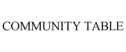 COMMUNITY TABLE