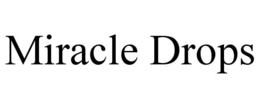 MIRACLE DROPS