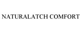 NATURALATCH COMFORT