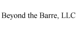 BEYOND THE BARRE, LLC