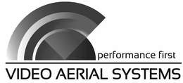 PERFORMANCE FIRST VIDEO AERIAL SYSTEMS