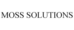 MOSS SOLUTIONS