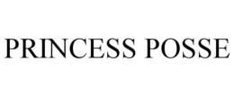 PRINCESS POSSE