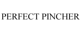 PERFECT PINCHER