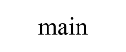 MAIN