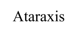 ATARAXIS