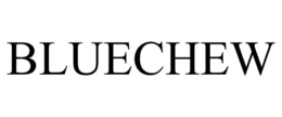 BLUECHEW